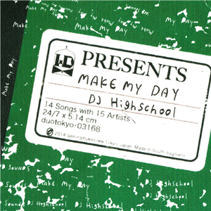 DJ HIGHSCHOOL(nCXN[) / MAKE MY DAY