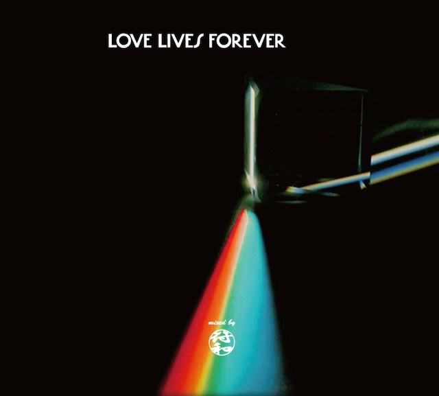 a(t) / LOVE LIVES FOREVER